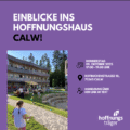 Einblicke ins Hoffnungshaus Calw